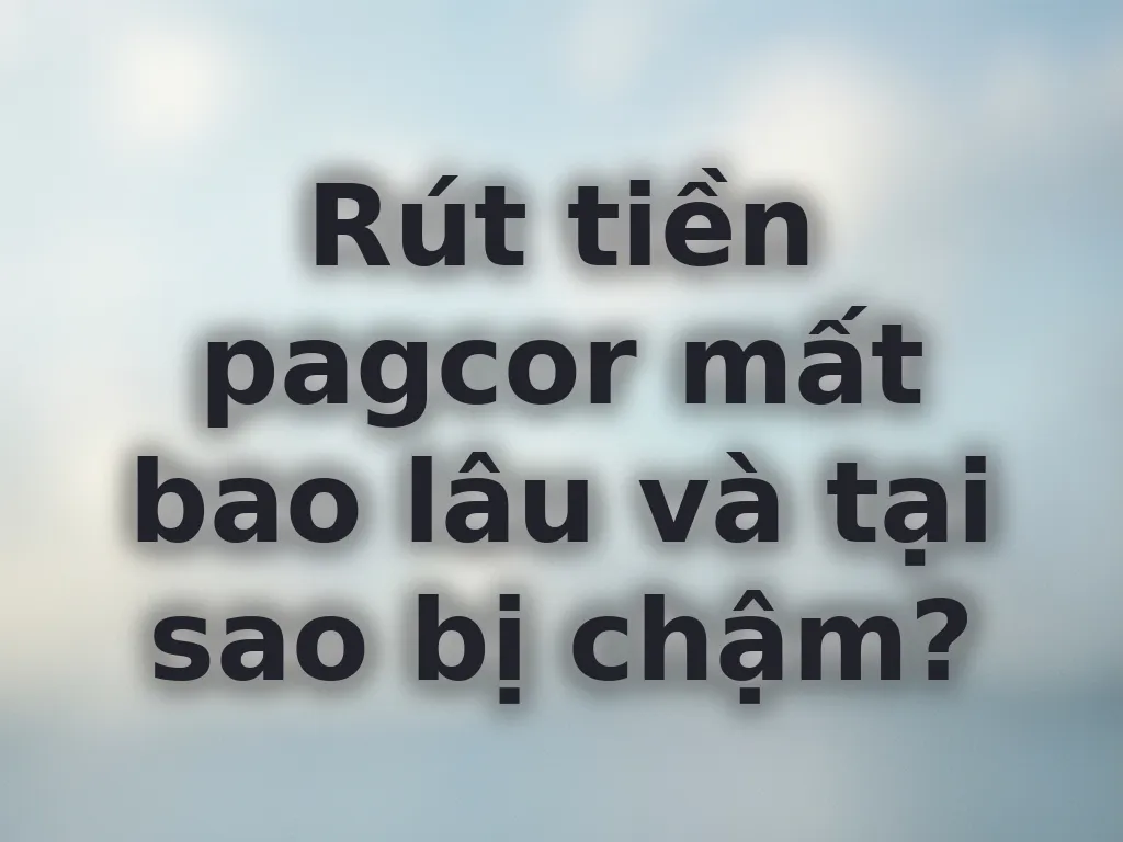 Thời gian xử lý giao dịch